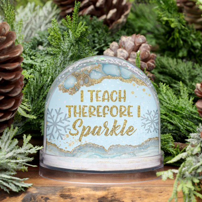 I Teach Therefore I Sparkle Best Teacher Ever (Invierno)
