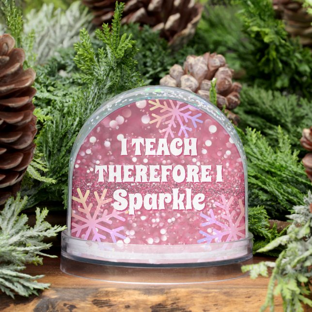 I Teach Therefore I Sparkle Best Teacher Ever (Invierno)