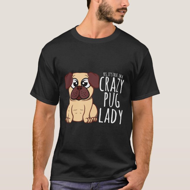 I&x27;m Una loca dama de pug - Clase de camiseta d (Anverso)