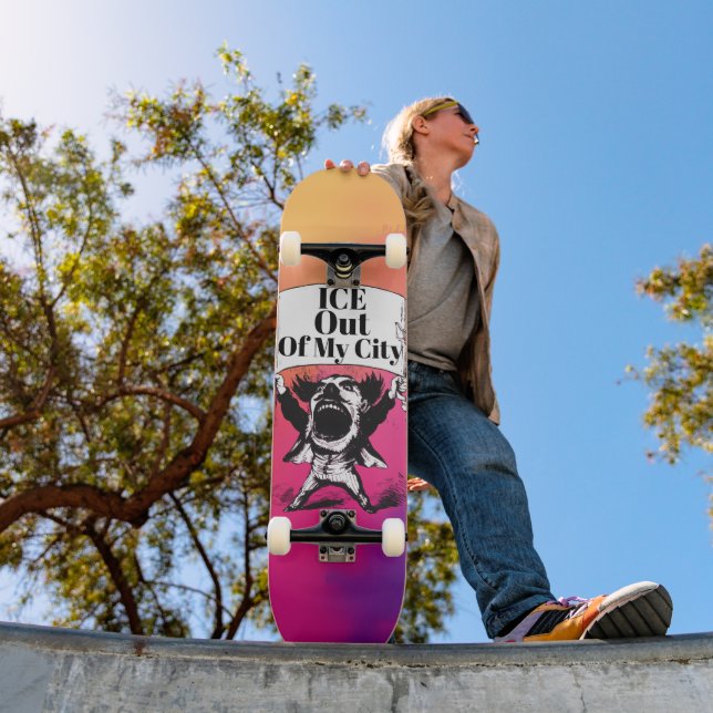 ICE Out of My City Skateboard (Exterior 1)