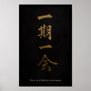 Ichigo Ichie   Póster Zen Negro y Dorado – Japonés