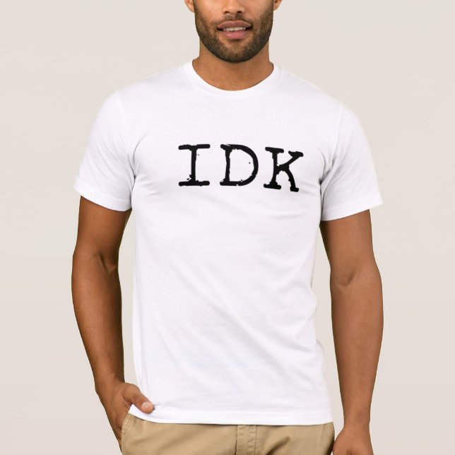 IDK - No conozco la camiseta (Anverso)