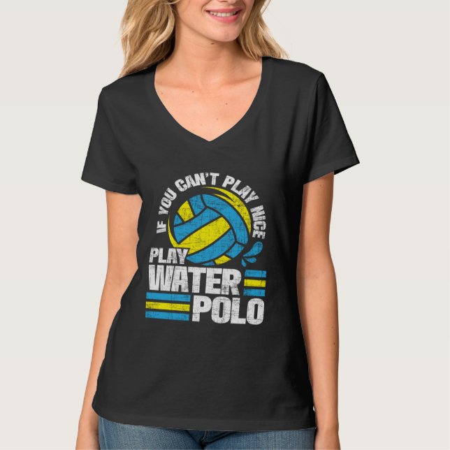 If You Can t Play Nice Play Water Polo  Goalie Bal (Anverso)