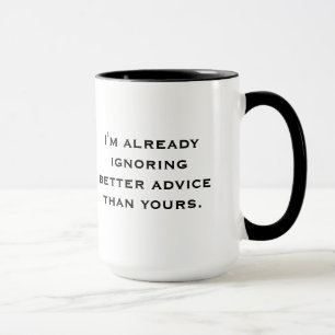 "Ignorando taza de un mejor consejo"