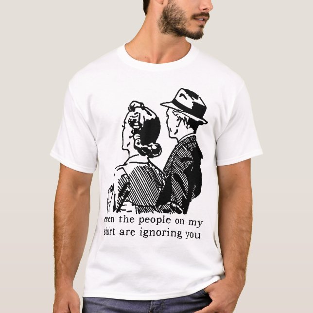 Ignorándote Camiseta de Humor Divertido (Anverso)