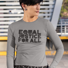 Igualdad de justicia para todos - Camisa de manga