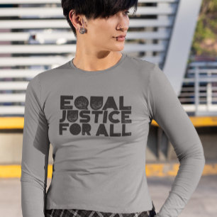 Igualdad de justicia para todos - Camisa de manga 