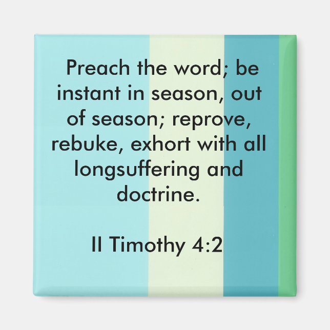 II Timothy 4:2 imán (Frente)