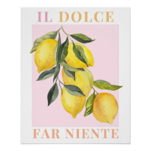 Il Dolce Far Niente, Lemon Poster Italia Art