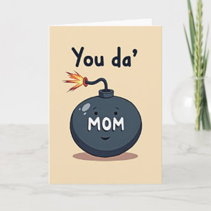 Ilustración de tarjeta "Tú eres la mamá ardiente"