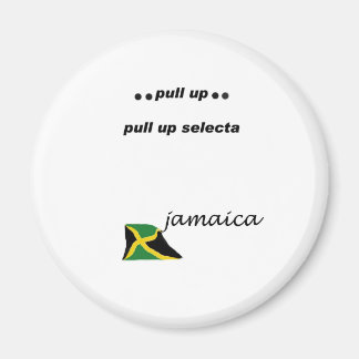 Imán 03w Jamaica Pull up selecta
