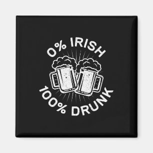 Imán 0% Irlandés 100% Borracho San Patricio Día 1
