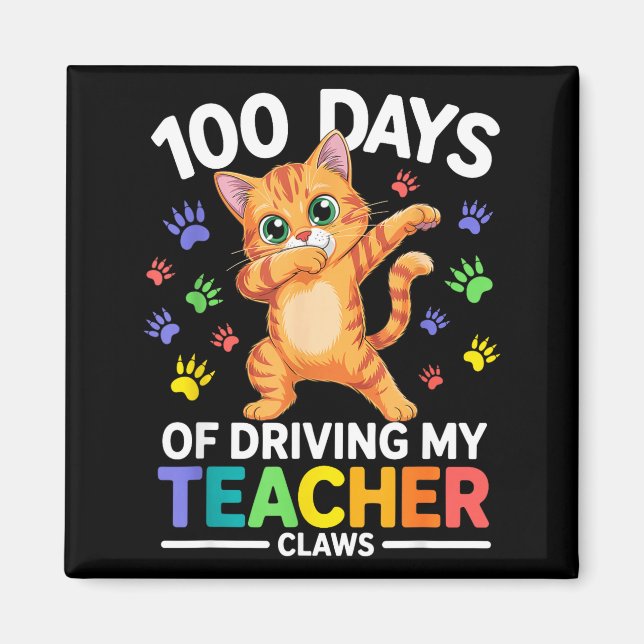 Imán 100 Days Of Driving My Teacher Claws Dabbing Cat S (Frente)