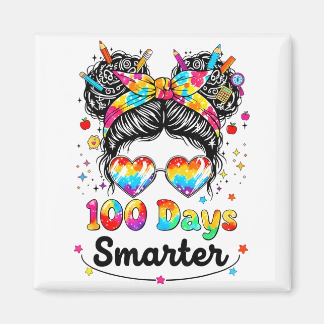 Imán 100 Days Smarter Messy Bun 100th Day Of School Gir (Frente)