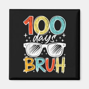Imán 100 Días Bruh Gracioso 100° Día De La Escuela Para