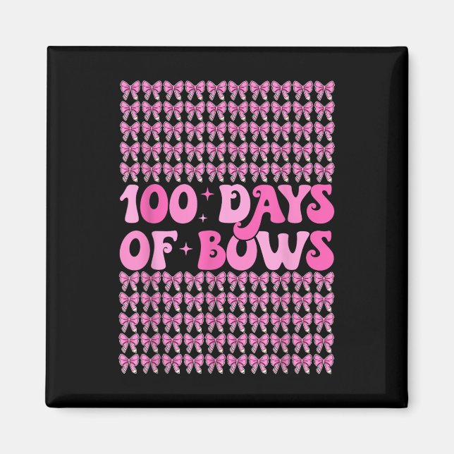 Imán 100 Días De Coqueta De Bows 100º Día De Bow Escola (Frente)