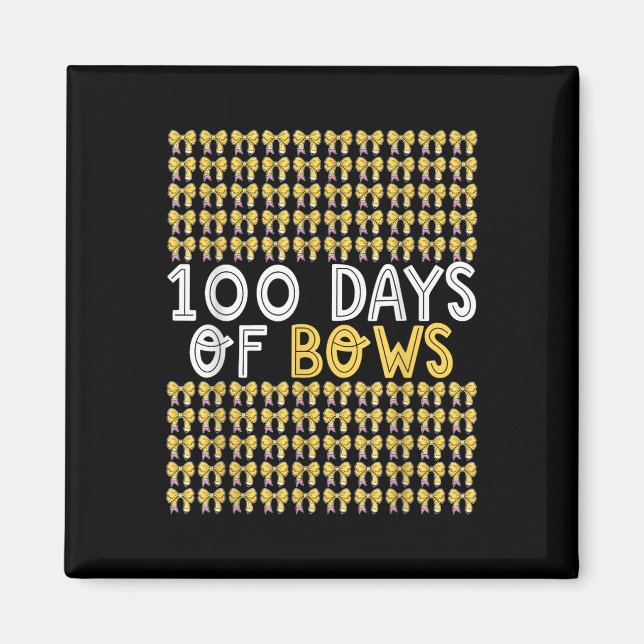 Imán 100 Días De Coqueta De Bows 100º Día De Bow Escola (Frente)