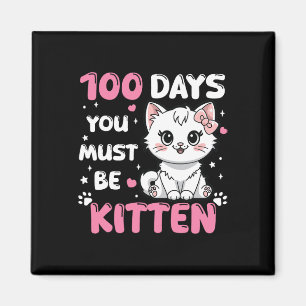 Imán 100 Días De Escuela Debes Ser Gatito El 100 Día De