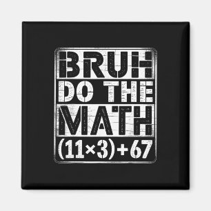 Imán 100 Días Ecuación Matemática Escolar Bruh Haz Las 