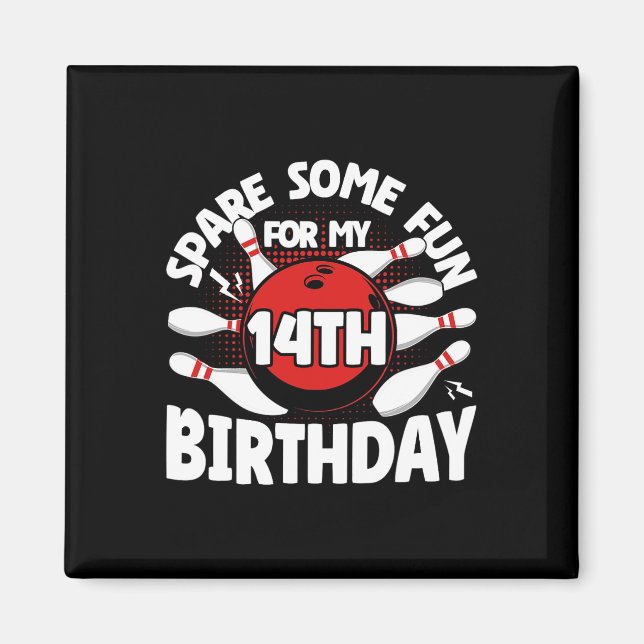 Imán 14.ª bolera de cumpleaños ahorra algo divertido 14 (Frente)