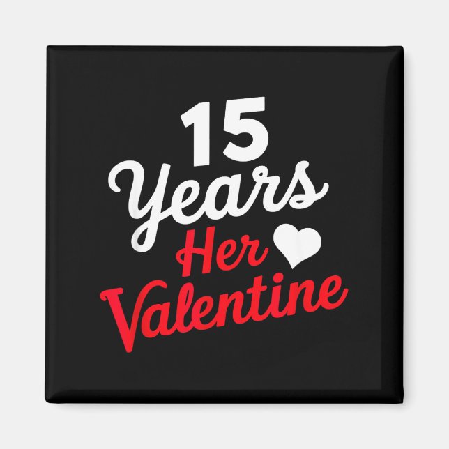Imán 15 Years Her Valentine _ Anniversary Couples Valen (Frente)