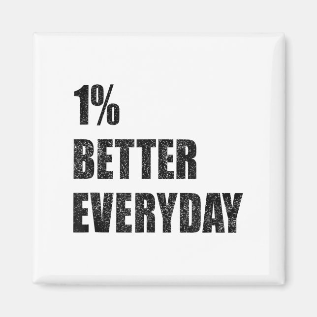 Imán 1% Better Every Day Motivation Quote Insrational S (Frente)