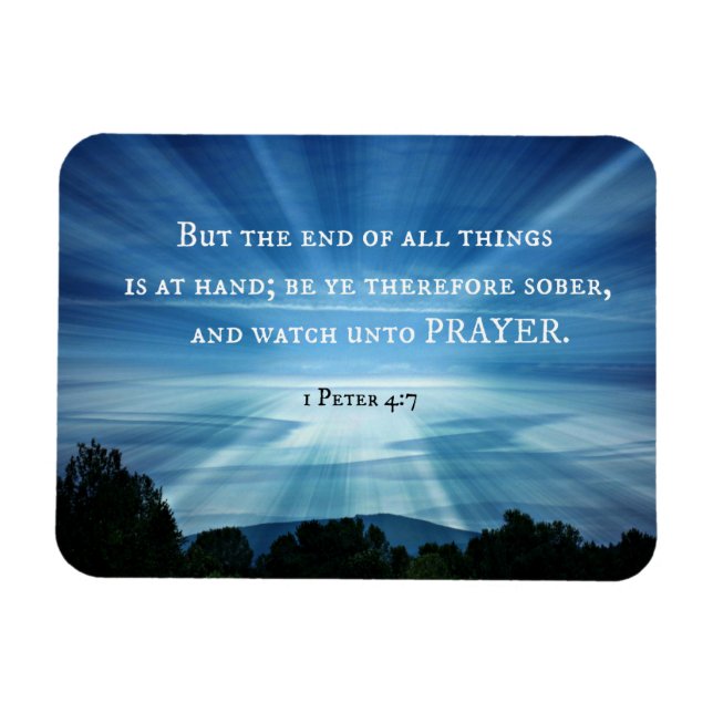 Imán 1 Pedro 4:7 Pero el fin de todas las cosas está a  (Horizontal)