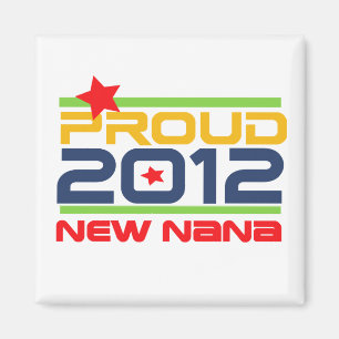 Imán 2012 camisetas y regalos orgullosos de Nana