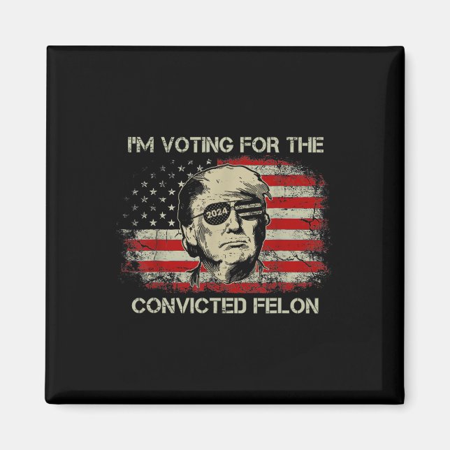 Imán 2024 El Convicto Felon Trump 2024 (Frente)