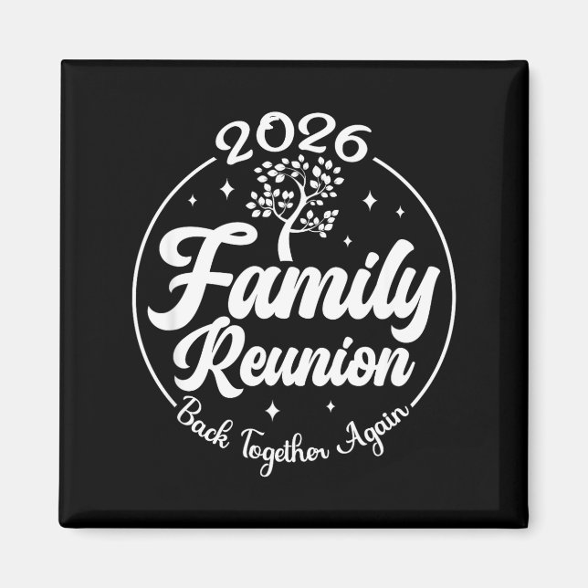 Imán 2026 Family Reunion Back Together Again Reunion Ma (Frente)