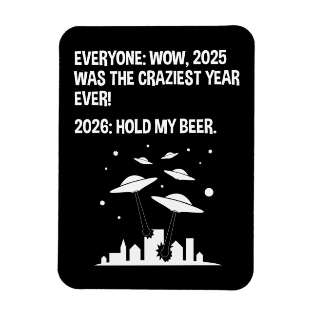 Imán 2026 Hold My Beer (Vertical)