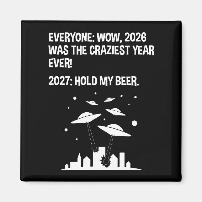 Imán 2027 Agárrame La Cerveza (Frente)