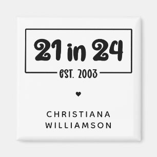 Imán 21º cumpleaños 21 personalizado en 24 Est 2003 Cum