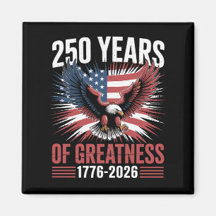 Imán 250 Años De Grandeza 1776 2026 Aniversario 250