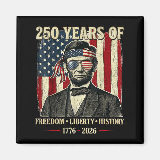 Imán 250 Años De Libertad Historia Abraham Linco