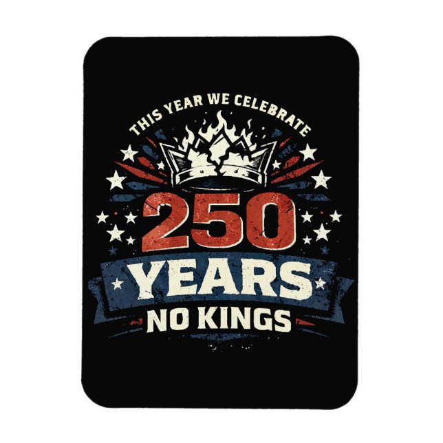 Imán 250 Años Sin Reyes Patriota (Vertical)