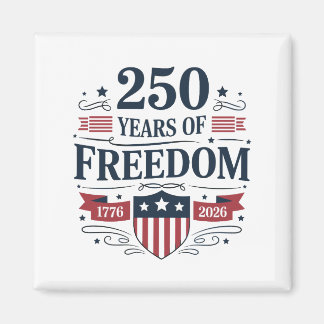 Imán 250 Years Of Freedom 1776 2026 250th 4th Of July