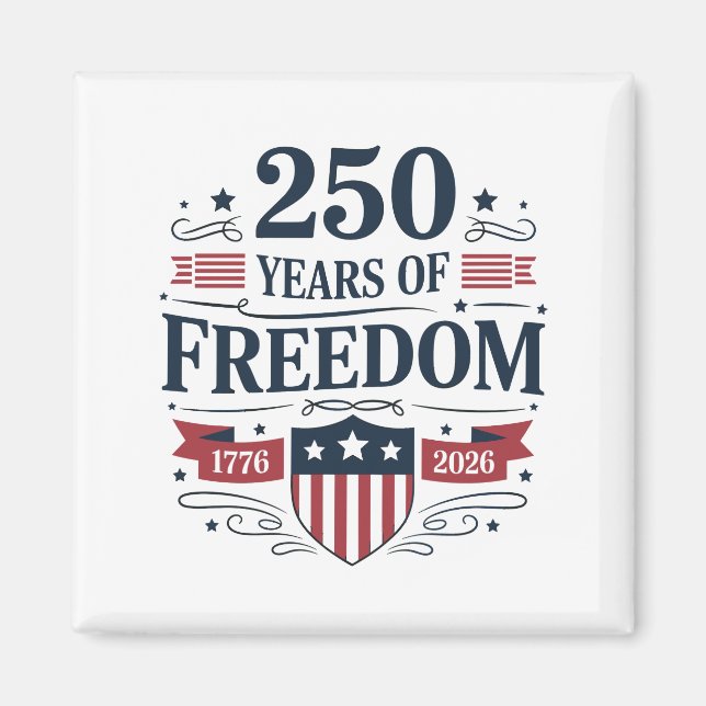 Imán 250 Years Of Freedom 1776 2026 250th 4th Of July (Frente)