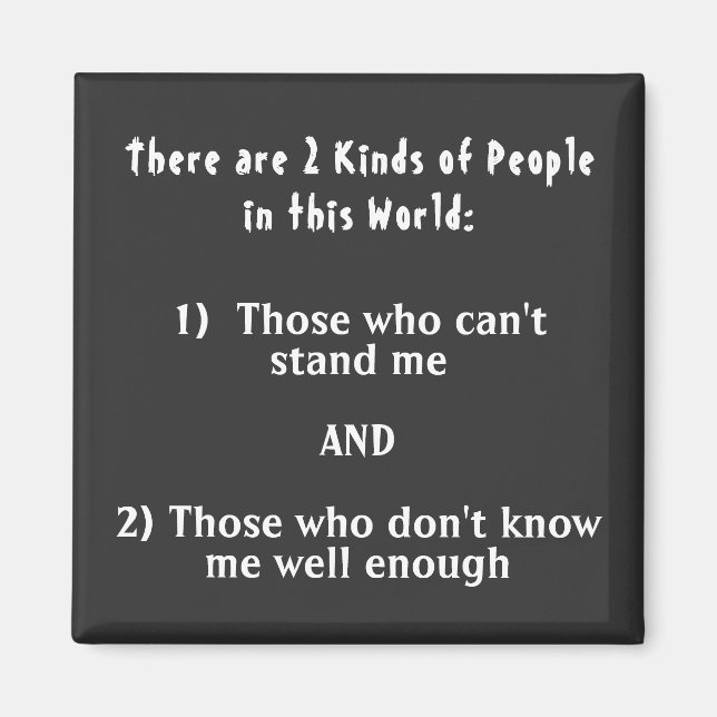 Imán 2 Tipos de personas en este mundo (Frente)