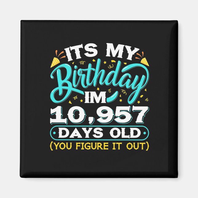 Imán 30 cumpleaños | Es Mi Cumpleaños 30 (Frente)