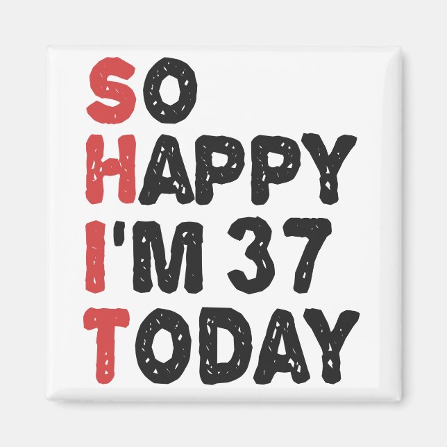 Imán 37 cumpleaños tan feliz que hoy tengo 37 años, reg (Frente)