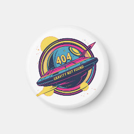Imán 404 Gravity Not Found - Arte pop del espacio retro