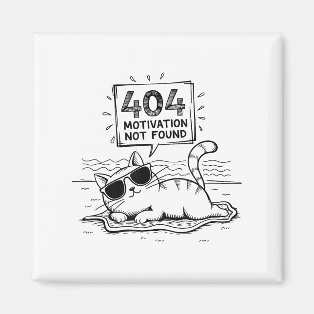 Imán 404 Motivation Not Found Funny Lazy Cat Humor Cat  (Frente)