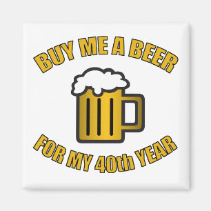Imán 40.ª Cerveza divertida de cumpleaños