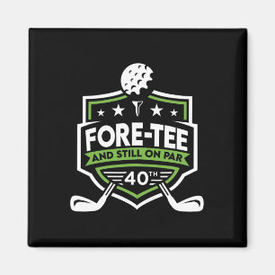 Imán 40.º Cumpleaños De Pore-Tee Todavía En Par 40th Go