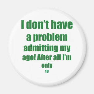 Imán 40 admita mi edad