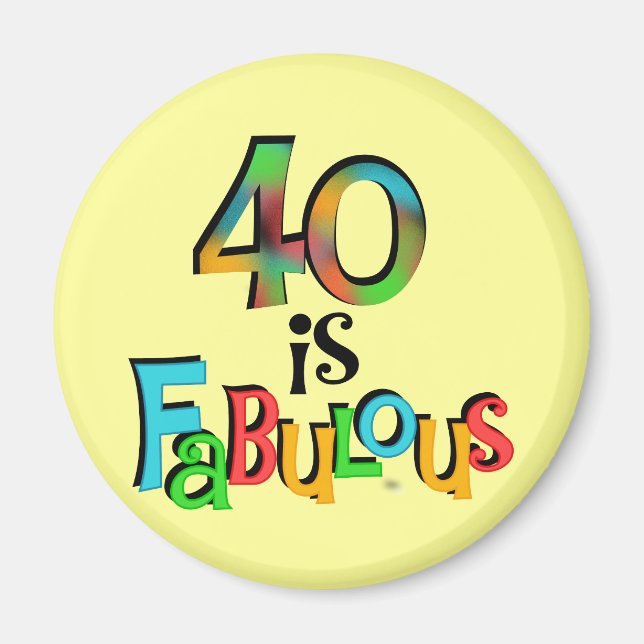Imán 40 es fabulosas camisetas y regalos de cumpleaños (Frente)