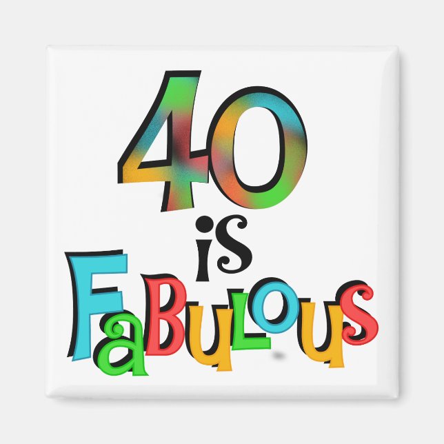 Imán 40 es fabulosas camisetas y regalos de cumpleaños (Frente)