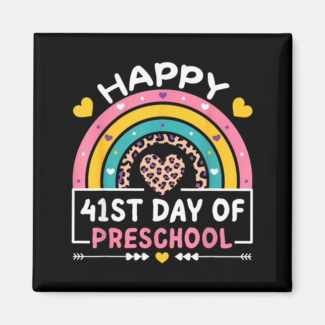 Imán 41 Days Of School Happy 41st Day Of Preschool Teac (Frente)