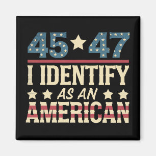 Imán 45 47 Me Identifico Como Una Bandera Americana Tru